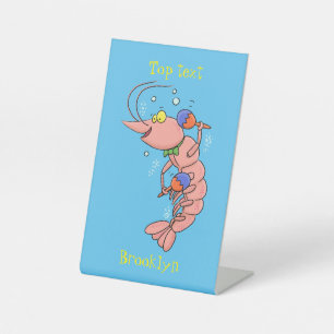 Cute happy shrimp, prawn cartoon pedestal sign