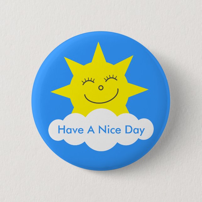 Cute Happy Sun Have A Nice Day Customizable 2 Inch Round Button (Front)