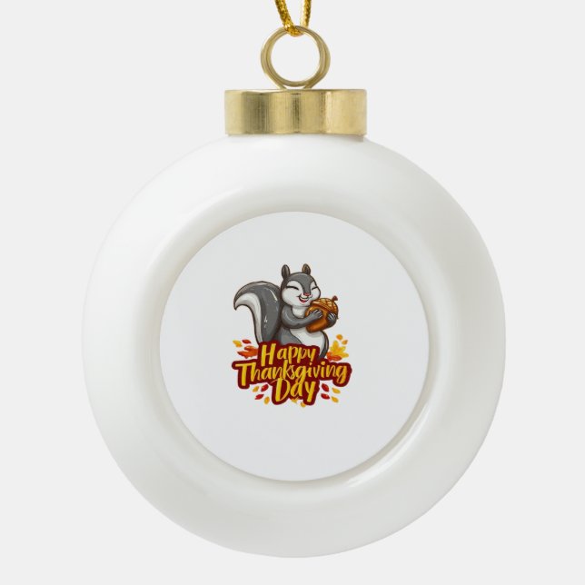 Cute Happy Thanksgiving Squirrel Classic T-Shirt Ceramic Ball Christmas Ornament (Front)