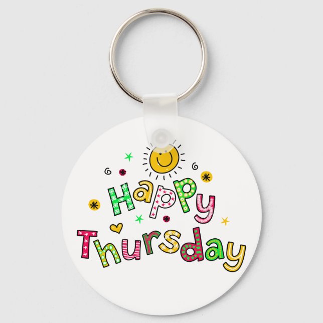 Cute Happy Thursday Week Greeting Text Expression Keychain (Front)