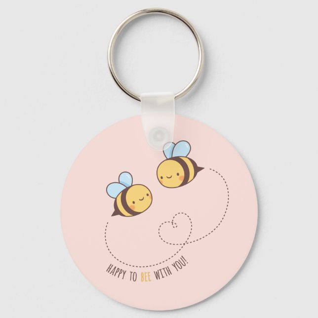 Cute Happy To Bee With You Pun Pink Keychain (Front)