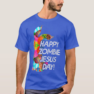Cute Happy Zombie Jesus Day Easter Bunny For Men W T-Shirt
