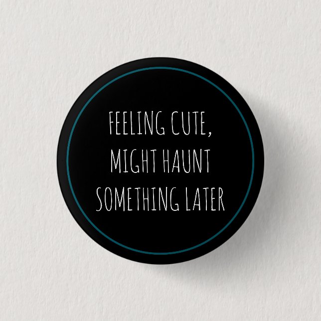 Cute Haunt 1 Inch Round Button (Front)