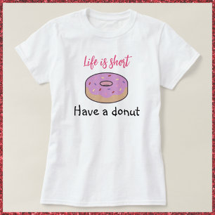 Cute Have A Donut T-Shirt