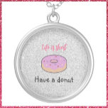 Cute Have A Doughnut   Silver Plated Necklace<br><div class="desc">Cute Have A Donate design with a frosted doughnut image.</div>