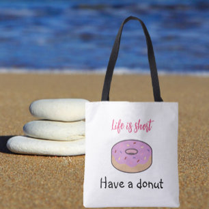 Cute Have A Doughnut Tote Bag