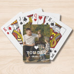 Cute HEART LOVE YOU DAD Photo Names Playing Cards<br><div class="desc">Cute HEART LOVE YOU DAD Photo Names Playing Cards features your favourite photo with the text "(love heart) you Dad" in modern white script with your names below. Personalize by editing the text in the text box provided and adding your own picture. Perfect for Christmas, birthday and Father's Day gifts....</div>