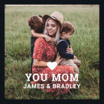 Cute HEART LOVE YOU MOM Mother's Day Photo Print<br><div class="desc">Cute HEART LOVE YOU MOM Mother's Day Photo Enlargement features your favourite photo with the text "(love heart) you Mom" in modern white script with your names below. Personalize by editing the text in the text box provided and adding your own picture. Designed by ©2022 Evco Studio www.zazzle.com/store/evcostudio</div>