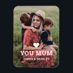 Cute HEART LOVE YOU MUM Mother's Day Photo Magnet<br><div class="desc">Cute Heart Love You Mum Mother's Day Photo Magnets features your favourite photo with the text "(love heart) you Mum" in modern white script with your names below. On the reverse personalize with your own message and add an additional photo. Edit the text to suit different occassions such as Christmas,...</div>