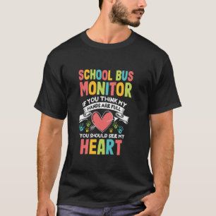 Cute Heart Quote School Bus Monitor Driver Appreci T-Shirt
