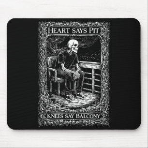 Cute Heart Says Pit Knees Say Mouse Pad