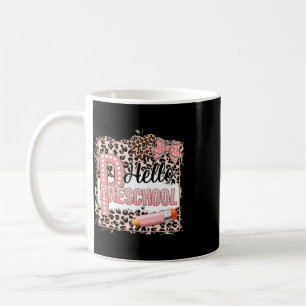 Cute Hello Preschool Pre-k Pink Leopard Ck To Scho Coffee Mug