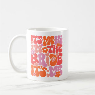 Cute “Hi It’s Me, I’m the Bride” Just Engaged Mug