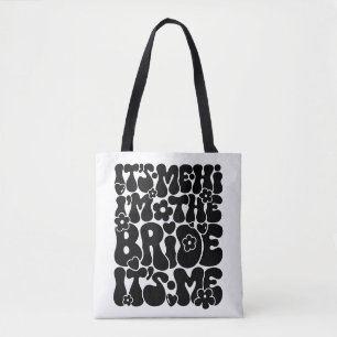Cute “Hi It’s Me, I’m the Bride” Newly EngagedTote Tote Bag