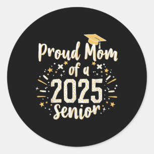 Cute High School Proud Mom Of A 2025 Senior Cl Gra Classic Round Sticker