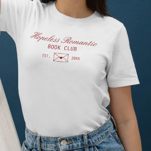 Cute Hopeless Romantic Book Club T-Shirt