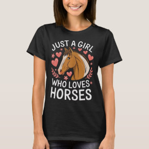 Cute Horse Girl Just A Girl Who Loves Horses Lover T-Shirt