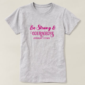 Cute Hot Pink Strong and Courageous Simple Grey T-Shirt