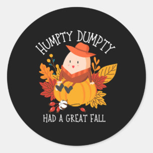 Cute Humpty Dumpty Had A Great Fall Vintage Autumn Classic Round Sticker