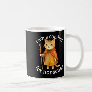 Cute i am a conduit for nonsense cat wizard meme  coffee mug