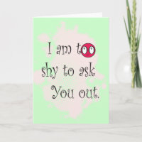 Cute 'I am too shy to ask you out' Valentine's Day