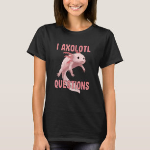 Cute I Axolotl Questions   Axolotl   Kids Boy Girl T-Shirt