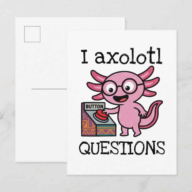 Cute I Axolotl Questions aztec Oh No red button Postcard (Front/Back)