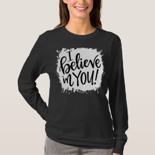 Cute I Believe In You Teacher Testing Day T-Shirt