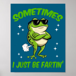 Cute I Frog Sometimes Embarrassing Just Farting Poster