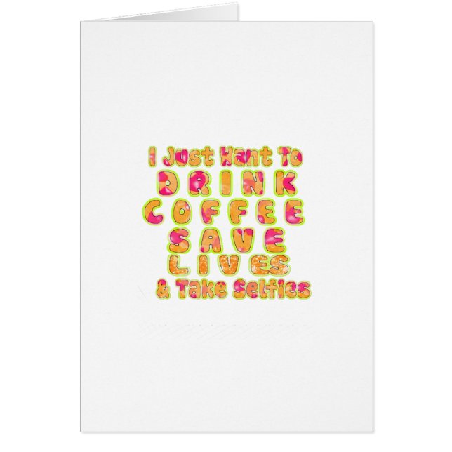 Cute I just want to Drink Coffee Save Lives and T (Front)