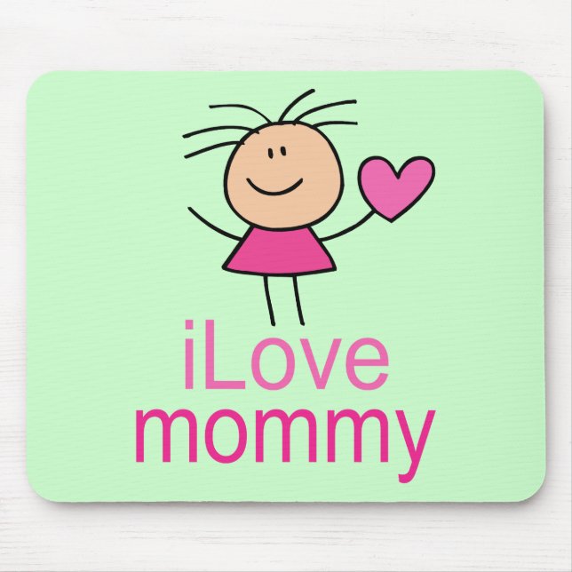 Cute I Love Mommy T-shirt Mouse Pad (Front)