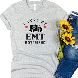 Cute I Love My EMT Boyfriend T-Shirt