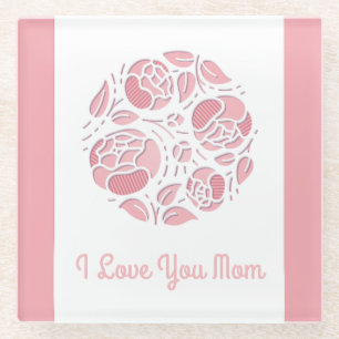 Cute I Love You Mom Pink White Mother's Day Glass Coaster