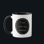 Cute I Read Past My Bedtime Coffee Mug<br><div class="desc">This super cute design says,  "I read past my bedtime",  in side a black circle.</div>