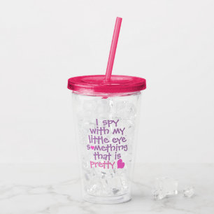 Cute *I Spy* Pink Acrylic Tumbler