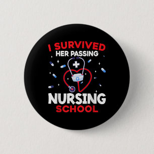 Cute I Survived Her Ping Nursing School Graduation 2 Inch Round Button