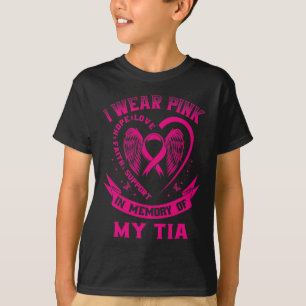 Cute I Wear Pink In Memory Of My Tia Breast Cancer T-Shirt