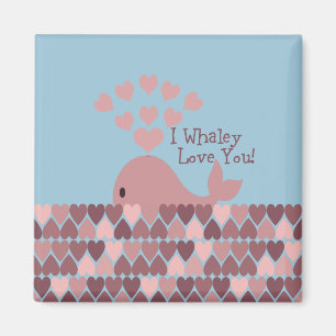 Cute I whaley Love You! design Magnet