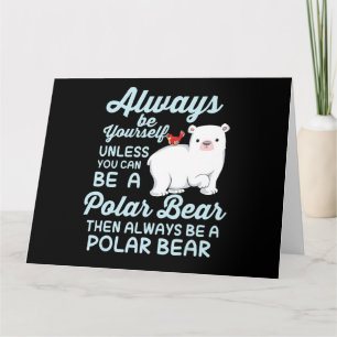Cute Ice Bear A Polar Bear Lover Card