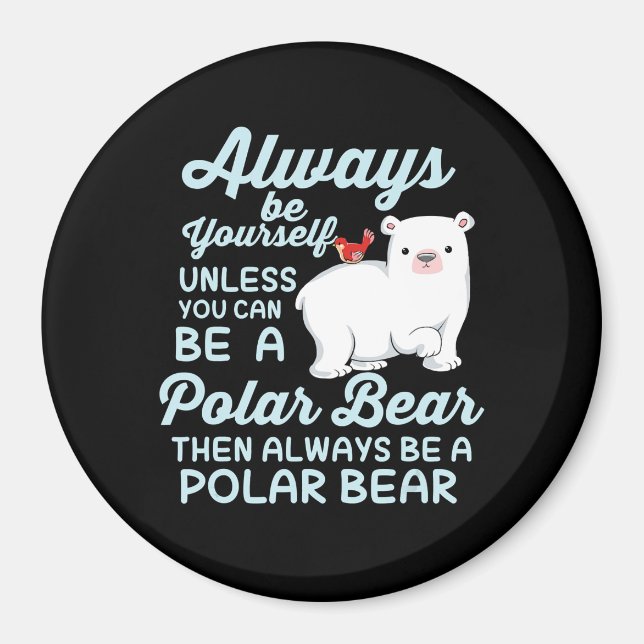 Cute Ice Bear A Polar Bear Lover Magnet (Front)