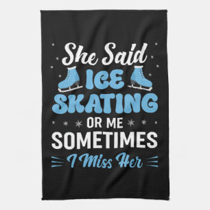 Cute Ice Rink Synchronized is Calling Kitchen Towel