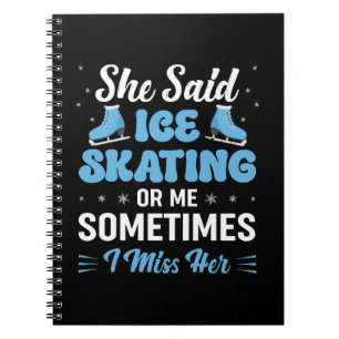 Cute Ice Rink Synchronized is Calling Notebook