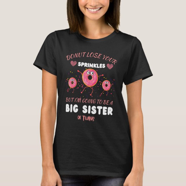cute I'm Going to Be a Big sister of twins Doughnu T-Shirt (Front)
