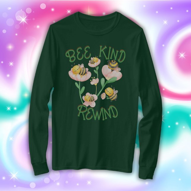 Cute Inspirational Bee Kind - Rewind | T-Shirt (Creator Uploaded)