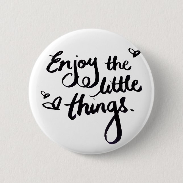 Cute Inspirational Positivity Quote 2 Inch Round Button (Front)