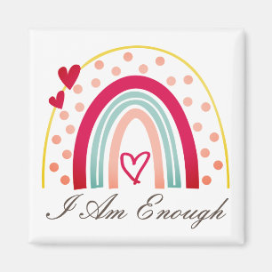 Cute Inspiring I Am Enough Affirmation Magnet