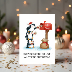 Cute It’s Penguining to Look A Lot Like Christmas Holiday Card