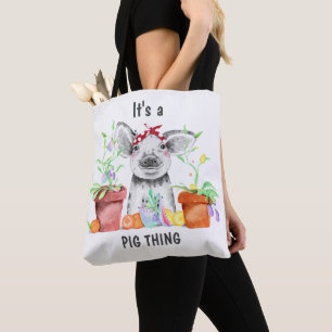 Cute It's A Pig Thing Tote Bag