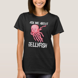 Cute Jellyfish For Men Women Jellyfish Sea Animal T-Shirt