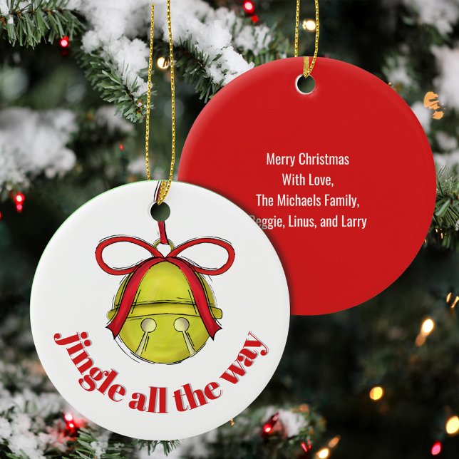 Cute Jingle All The Way Custom Christmas  Ceramic Ornament (Jingle all the way, cute Christmas Ornament.)